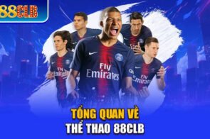 Thể Thao 88CLB – Sân Chơi Cá Cược Thể Thao Hàng Đầu Việt Nam