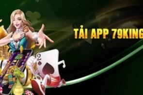 Tải app 79King – Giao diện mượt, chơi game dễ trúng thưởng