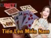 Tổng Hợp Bí Quyết Chơi Tiến Lên Miền Nam Dễ Thắng Nhất 2025