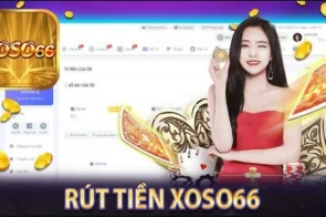 Rút Tiền XOSO66 – Thao tác rút thưởng nhang gọn trong 2 phút