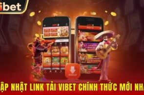 Tải Vibet – Lựa chọn hoàn hảo cho người yêu cá cược trực tuyến