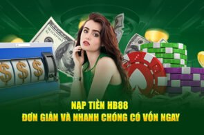 Hướng dẫn nạp tiền Hb88 – nhanh chóng và an toàn