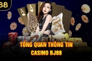 Casino BJ88 – Trải nghiệm sòng bạc online đẳng cấp
