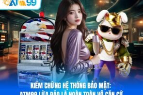 Kiểm Chứng Hệ Thống Bảo Mật: ATM99 Lừa Đảo Là Hoàn Toàn Vô Căn Cứ
