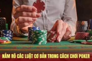 Cách Chơi Poker – Chuẩn Xác Với Kỹ Năng Đọc Bài Đối Thủ